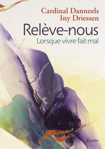 Relève-nous Lorsque vivre fait mal