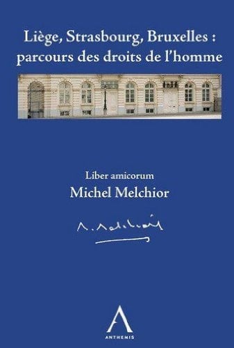 Liber amicorum Michel Melchior