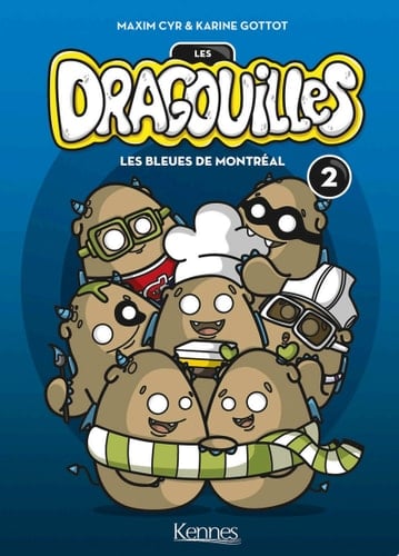 Les Dragouilles T02 Les Bleues de Montréal