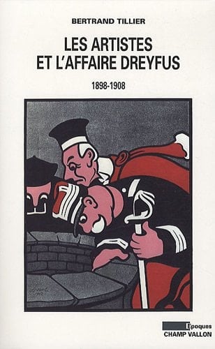 Les artistes et l'affaire Dreyfus 1898-1908