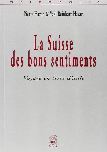 La Suisse des bons sentiments voyage en terre d'asile