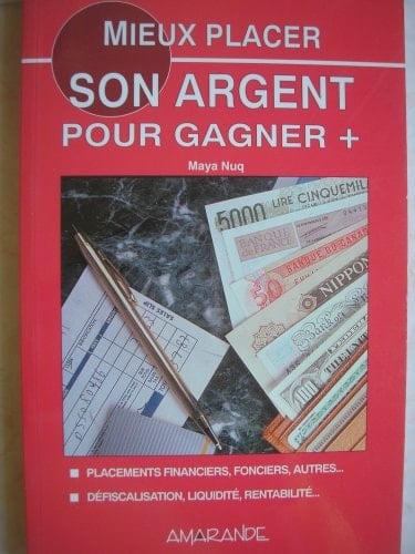 Mieux placer son argent pour gagner
