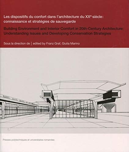 Building environment and interior comfort in 20th-century architecture understanding issues and developing conservation strategies