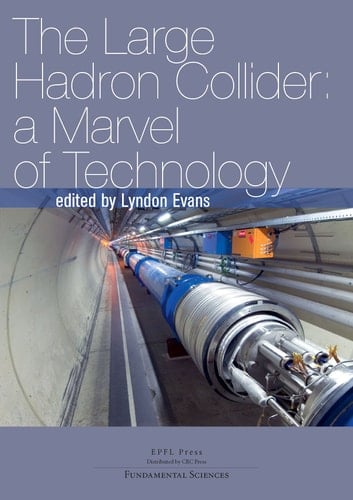 The Large Hadron Collider A Marvel of Technology