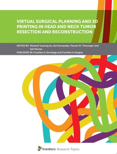 Virtual Surgical Planning and 3D Printing in Head and Neck Tumor Resection and Reconstruction