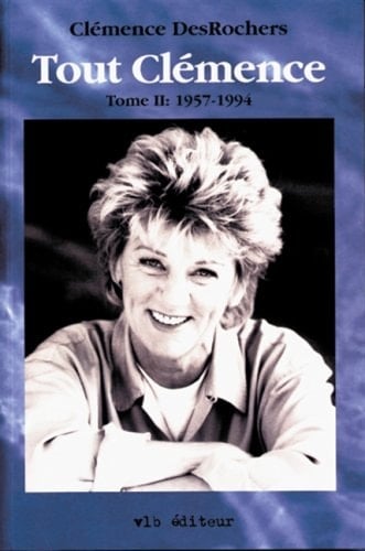 Tout Clémence: 1957-1994