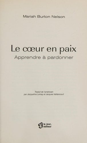 Le Coeur en Paix Apprendre a Pardonner