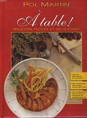 A table ! Recettes faciles et délicieuses