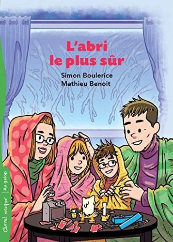 L'abri le Plus Sûr