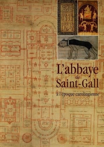 L'abbaye de Saint-Gall à l'époque carolingienne