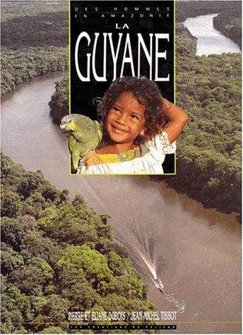 La Guyane des hommes en Amazonie