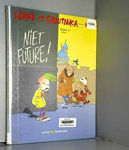 Leonid Et Spoutnika Tome 1 : Niet Future