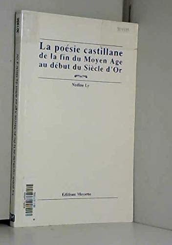 La poésie castillane de la fin du Moyen âge au début du Siècle d'or