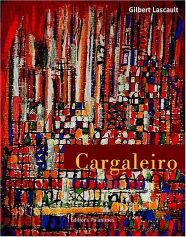 Manuel Cargaleiro : Lisbonne-Paris, 1950-2000 Peintures - Pinturas