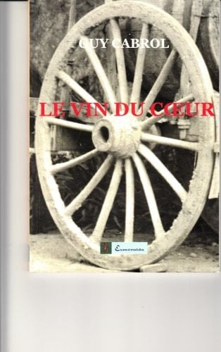Le vin du coeur