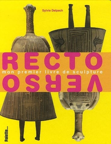 Recto-verso mon premier livre de sculpture