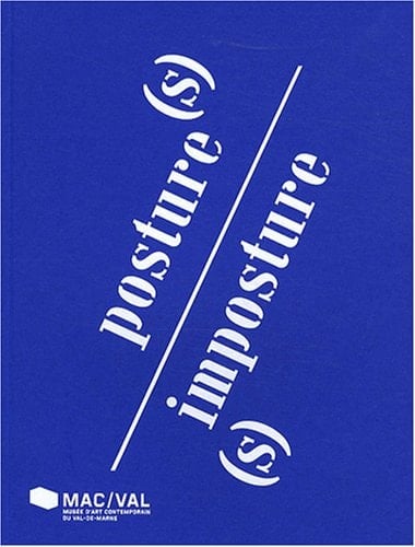 Posture(s)-imposture(s)