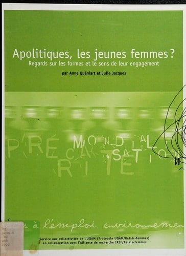Apolitiques, les jeunes femmes? regards sur les formes et le sens de leur engagement