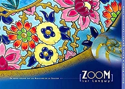 Zoom sur Longwy un autre regard sur les magiciens de la couleur