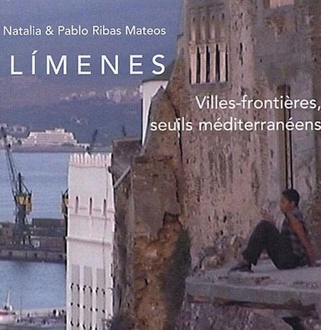 Límenes villes-frontières, seuils méditerranéens