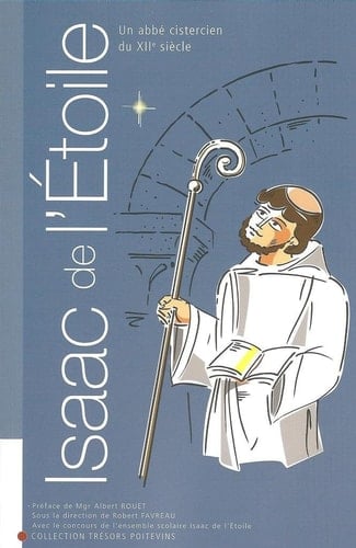 Isaac de l'Étoile un abbé cistercien du XIIe siècle