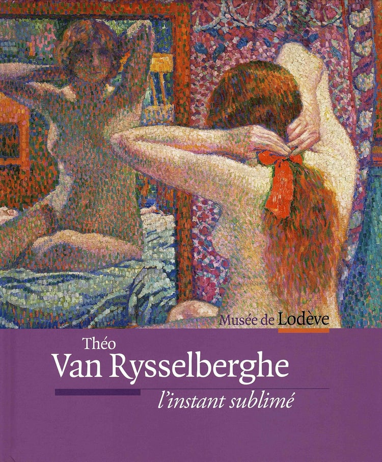 Théo Van Rysselberghe l'instant sublimé : Musée de Lodève, 9 juin - 21 octobre 2012
