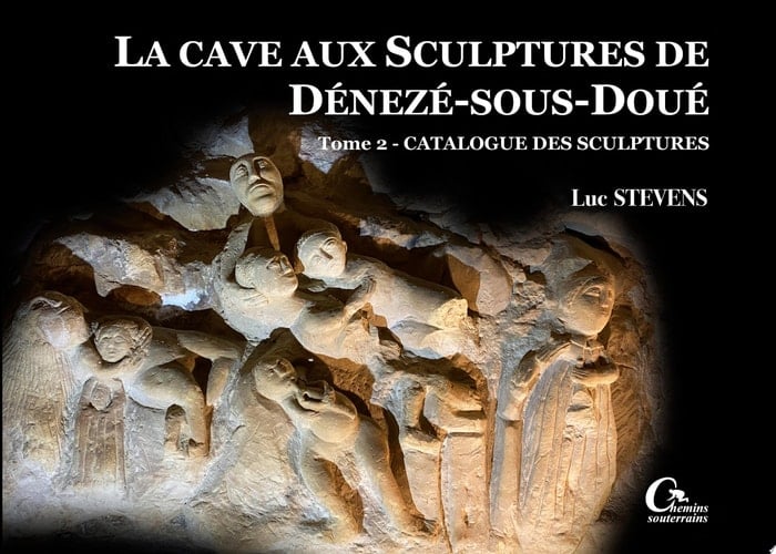 La cave aux sculptures de Dénezé-sous-Doué Inventaire des sculptures (T2)