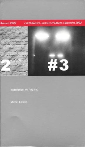 Architecture, Lumiere Et Espace/Architecture, Light And Space