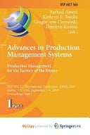 Advances in Production Management Systems Production Management for the Factory of the Future : IFIP WG 5.7 International Conference, APMS 2019, Austin, TX, USA, September 1-5, 2019 : Proceedings. Part I