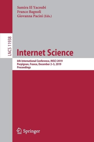 Internet Science 6th International Conference, INSCI 2019, Perpignan, France, December 2–5, 2019, Proceedings
