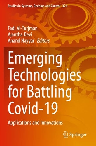Emerging Technologies for Battling Covid-19 Applications and Innovations
