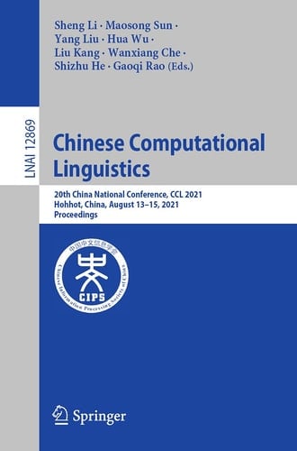 Chinese Computational Linguistics 20th China National Conference, CCL 2021, Hohhot, China, August 13–15, 2021, Proceedings