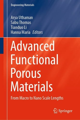 Advanced Functional Porous Materials From Macro to Nano Scale Lengths