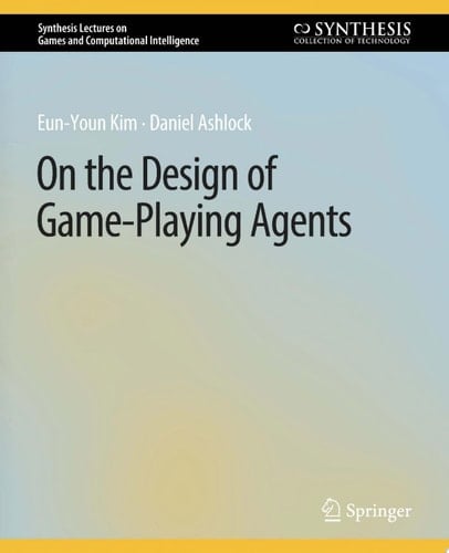 On the Design of Game-Playing Agents