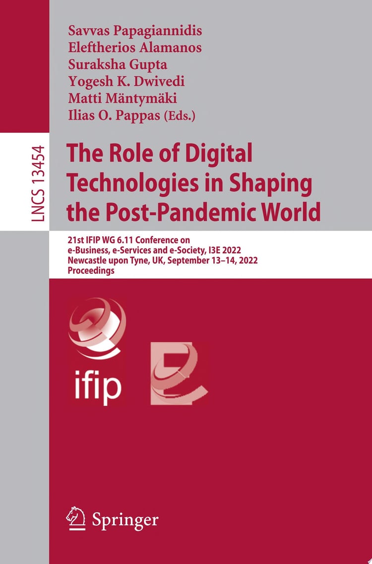 The Role of Digital Technologies in Shaping the Post-Pandemic World