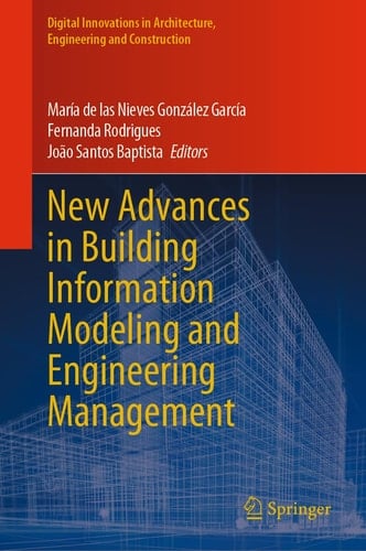 New Advances in Building Information Modeling and Engineering Management