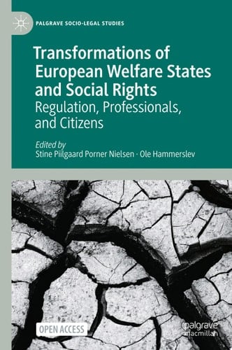 Transformations of European Welfare States and Social Rights Regulation, Professionals, and Citizens