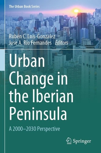 Urban Change in the Iberian Peninsula A 2000–2030 Perspective