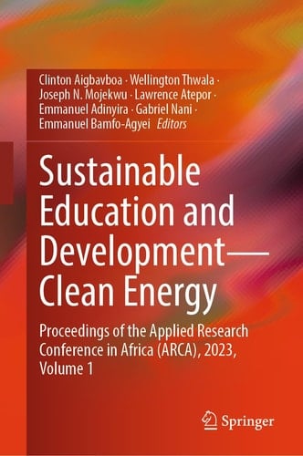 Sustainable Education and Development—Clean Energy Proceedings of the Applied Research Conference in Africa (ARCA), 2023, Volume 1