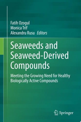 Seaweeds and Seaweed-Derived Compounds