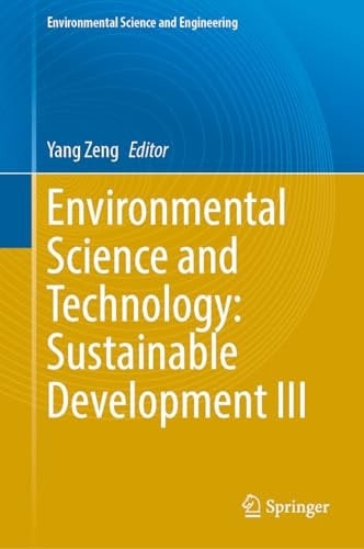 Environmental Science and Technology: Sustainable Development III