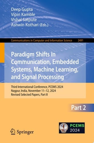Paradigm Shifts in Communication, Embedded Systems, Machine Learning, and Signal Processing