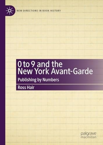 0 to 9 and the New York Avant-Garde Publishing by Numbers