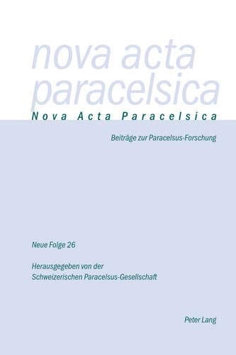 Nova Acta Paracelsica 26/2013 2014 Beitraege Zur Paracelsus-Forschung