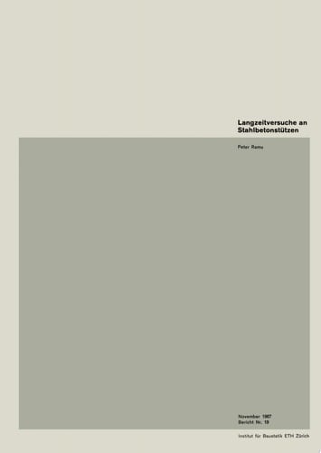 Langzeitversuche an Stahlbetonstützen Vortrag an der Studientagung der FGBH vom 17./18. Nov. 1967 in Lausanne