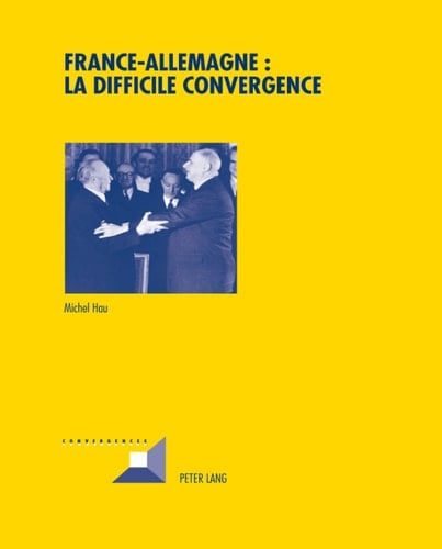 France-Allemagne : la difficile convergence
