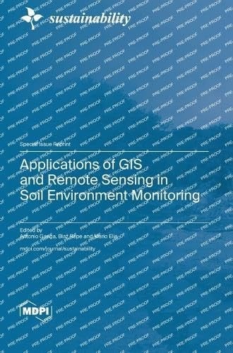 Applications of GIS and Remote Sensing in Soil Environment Monitoring