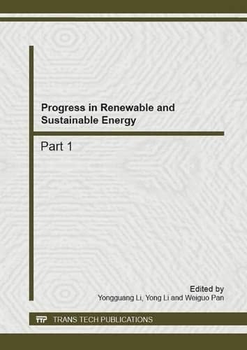Progress in Renewable and Sustainable Energy Selected, Peer Reviewed Papers from the 2nd International Conference on Energy, Environment and Sustainable Development (EESD 2012), October 12-14, 2012, Jilin, China