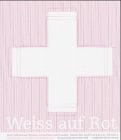 Weiss auf Rot