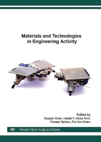 Materials and Technologies in Engineering Activity Selected Peer Reviewed Papers from the 2016 International Conference on Design, Materials and Manufacturing, March 25-27, 2016, Kuala Lumpur, Malaysia